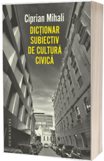 Dictionar subiectiv de cultura civica