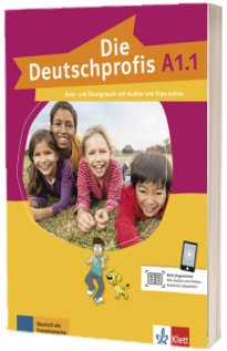 Die Deutschprofis A1.1. Kurs und Ubungsbuch mit Audios und Clips online