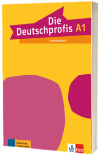 Die Deutschprofis A1. Lehrerhandbuch