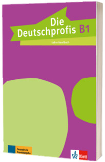 Die Deutschprofis B1. Lehrerhandbuch