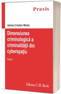 Dimensiunea criminologica a criminalitatii din cyberspatiu