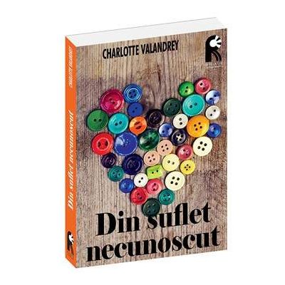 Din suflet necunoscut - Charlotte Valandrey