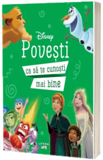 Disney. Povesti ca sa te cunosti mai bine *** LITERA