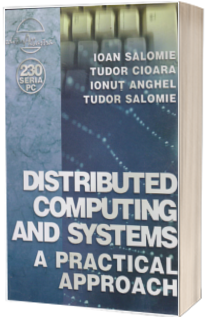 Distributed computing and systems. A practical approach