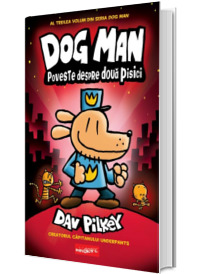 Dog Man, volumul 3. Poveste despre doua pisici