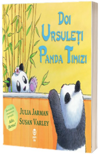 Doi ursuleti panda timizi - Ilustratii de Susan Varley