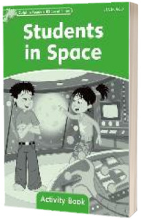 Dolphin Readers: Level 3: Students in Space Activity Book