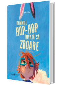 Domnul Hop-Hop invata sa zboare