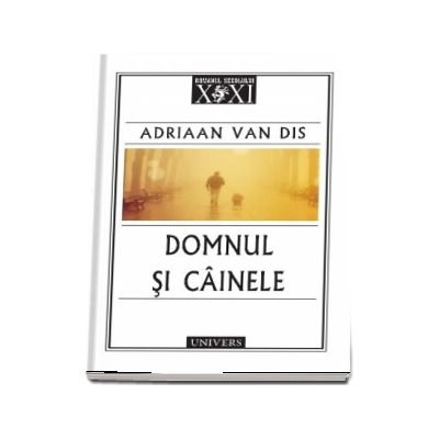 Domnul si cainele - Adriaan Van Dis