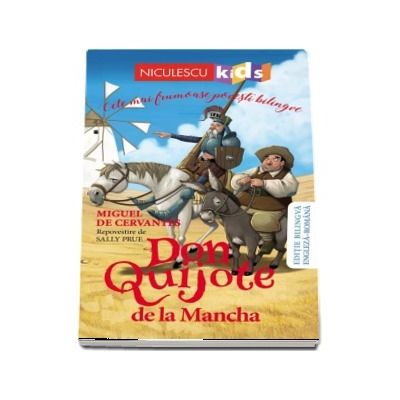 Don Quijote de la Mancha. Editie bilingva engleza-romana