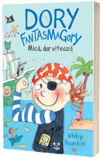 Dory Fantasmagory #5 Mica, dar viteaza