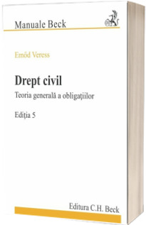 Drept civil. Teoria generala a obligatiilor. Editia 5