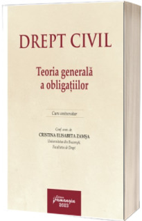 Drept civil. Teoria generala a obligatiilor (Zamsa, Cristina Elisabeta)