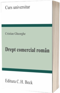 Drept comercial roman (Gheorghe Cristian)