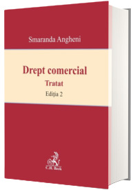 Drept comercial. Tratat. Editia 2