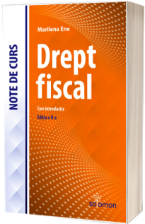 Drept fiscal - Curs introductiv - Editia a II-a