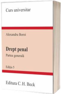 Drept penal. Partea generala. Editia 5