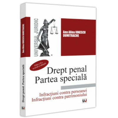 Drept penal. Partea speciala. Editia a II-a, revazuta si adaugita