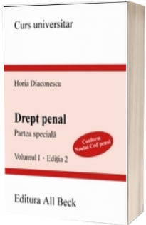 Drept penal. Partea speciala, editia a II-a, volumul I