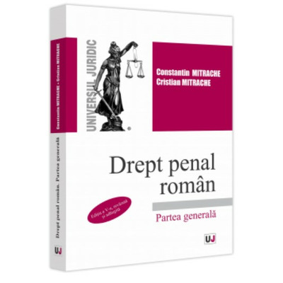 Drept penal roman. Partea generala. Editia a V-a, revazuta si adaugita