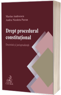 Drept procedural constitutional. Doctrina si jurisprudenta