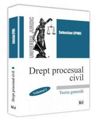 Drept procesual civil. Vol. I. Teoria generala