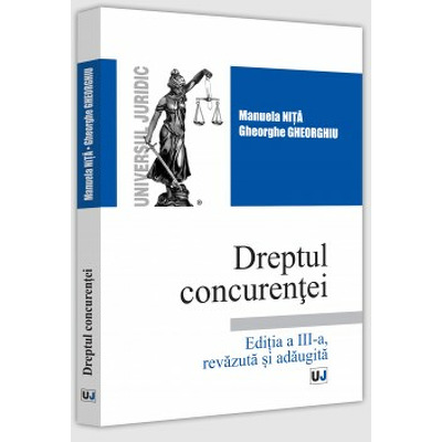 Dreptul concurentei, editia a III-a, revazuta si adaugita