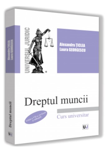 Dreptul muncii. Editia a VII-a, revazuta si adaugita