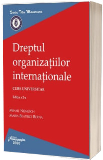 Dreptul organizatiilor internationale. Editia a 2-a