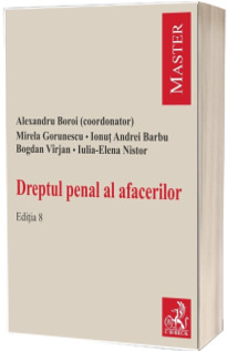 Dreptul penal al afacerilor. Editia 8