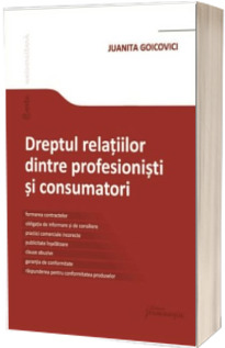 Dreptul relatiilor dintre profesionisti si consumatori