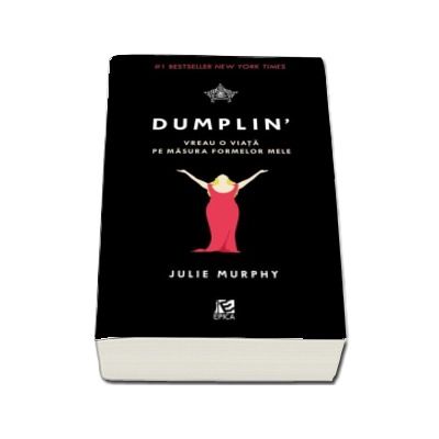 Dumplin - Vreau o viata pe masura formelor mele