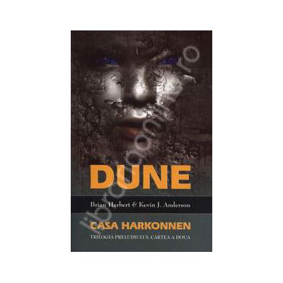 Dune. Casa Harkonnen - Trilogia preludiului: Cartea a doua