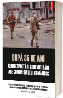 Dupa 35 de ani: reinterpretari si demitizari ale comunismului romanesc