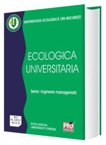 Ecologica Universitaria - Seria Inginerie manageriala