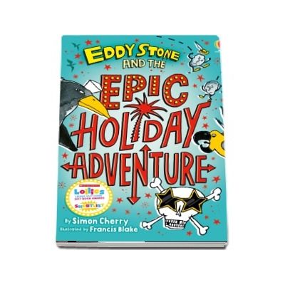 Eddy Stone and the Epic Holiday Adventure