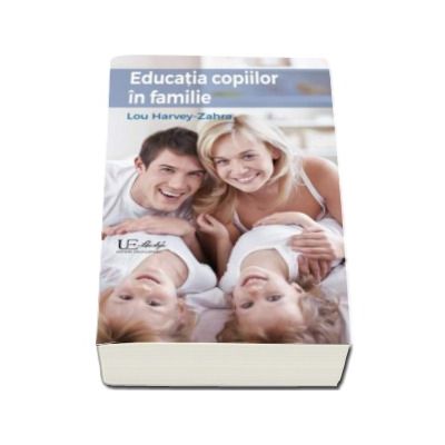 Educatia copiilor in familie - Lou Harvey-Zahra