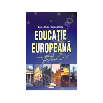 Educatie Europeana. Curs optional pentru clasele 3-4