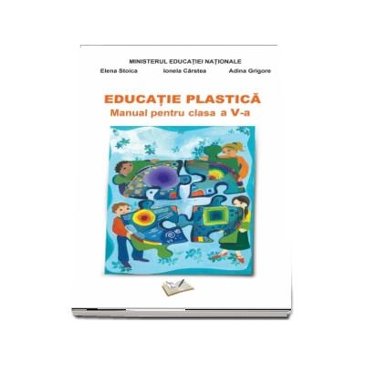 Educatie Plastica Manual Pentru Clasa A V A Adina Grigore Contine Si Editia Digitala Adina Grigore Ars Libri 9 84 Lei Librariaonline Ro