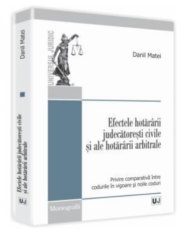 Efectele hotararii judecatoresti civile si ale hotararii arbitrale