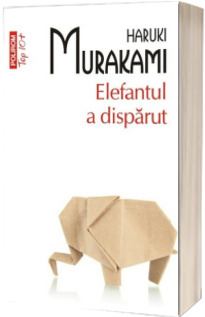 Elefantul a disparut - Traducere din limba japoneza de Iuliana Oprina (Top 10)