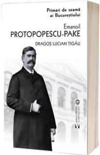 Emanoil Protopopescu Pake. Editia a doua