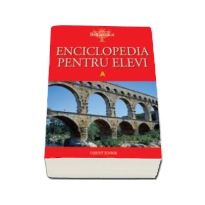 ENCICLOPEDIA PENTRU ELEVI - A