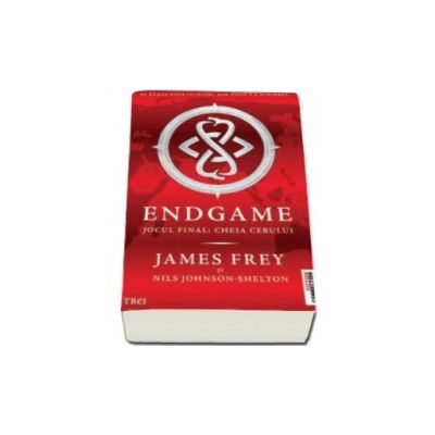 ENDGAME. Jocul Final: Cheia Cerului - James Frey