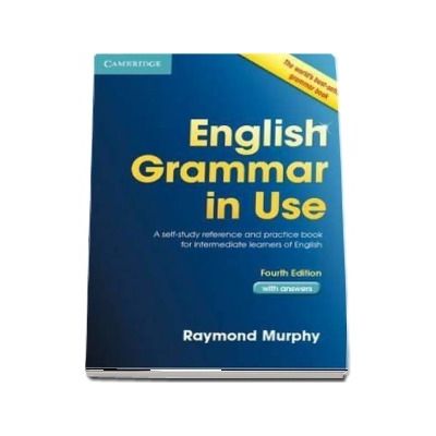 English grammar in use book. Self-study reference and practice book for intermediate learners of english