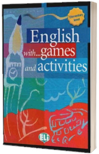 English with Games and Activities. Elementary level