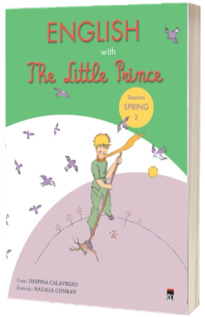 English with The Little Prince - volumul 2 ( Spring )