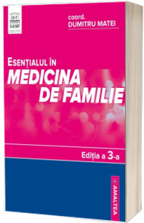 Esentialul in medicina de familie. Editia a III-a - Softcover