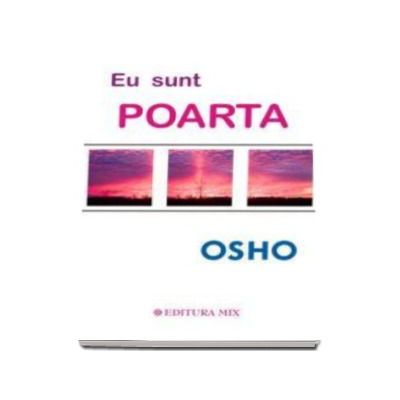 Eu sunt Poarta (Osho)