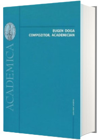 Eugen Doga - Compozitor, academician